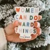 Pink Desert PD EXCLUSIVES THE WOMEN CAN DO HARD THINGS STICKER