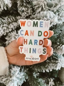 Pink Desert PD EXCLUSIVES THE WOMEN CAN DO HARD THINGS STICKER