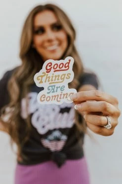 Oat Collective ACCESSORIES THE GOOD THINGS ARE COMING STICKER